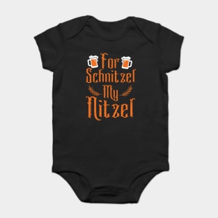 For Schnitzel My Nitzel Baby Bodysuit